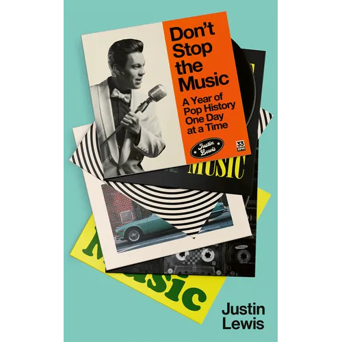 Don't Stop the Music: A Year of Pop History, One Day at a Time