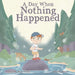 A Day When Nothing Happened: Discovering Wonder on a Family Nature Hike