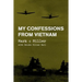 My Confessions from Vietnam