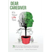 Dear Caregiver, It's Your Life Too: 71 Self-Care Tips To Manage Stress, Avoid Burnout & Find Joy Again While Caring For A Loved One