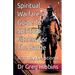Spiritual Warfare-A Guide To Spiritual Fitness For the Battle: A 31 Day Devotional