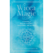 Wicca Magic: A Handbook of Wiccan History, Traditions, and Rituals