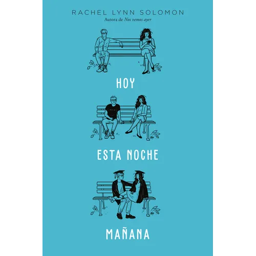 Hoy. Esta Noche. Mañana