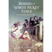 Behind the White Picket Fence: Life In the North with the HBC
