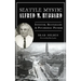 Seattle Mystic Alfred M. Hubbard: Inventor, Bootlegger and Psychedelic Pioneer