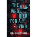 The Man Who Died For A Living