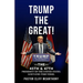 Trump the Great! the 45th & 47th President of the United States. God's End-Time Vesell