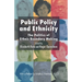 Public Policy and Ethnicity: The Politics of Ethnic Boundary Making