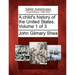 A Child's History of the United States. Volume 1 of 3