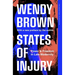 States of Injury: Power and Freedom in Late Modernity