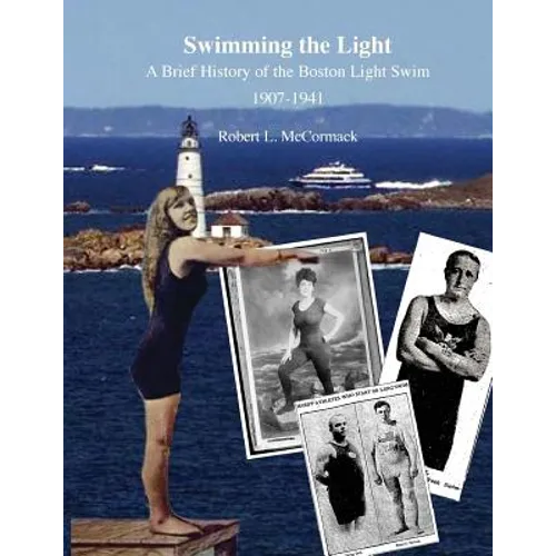 Swimming the Light: A Brief History of the Boston Light Swim 1907-1941