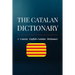 The Catalan Dictionary: A Concise English-Catalan Dictionary