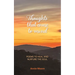 Thoughts That Come To Mind: poems to heal and nurture the soul