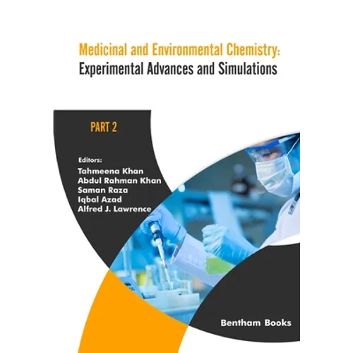 Medicinal and Environmental Chemistry: Experimental Advances and Simulations (Part II)
