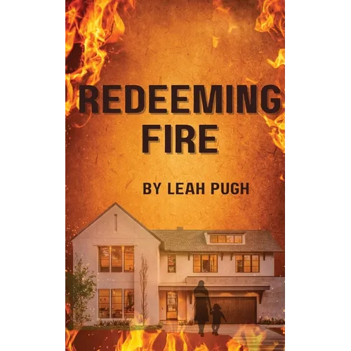 Redeeming Fire