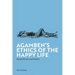 Agamben's Ethics of the Happy Life: Beyond Nihilism and Morality