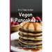It's Time to Eat Vegan Pancakes