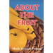 About The Fruit