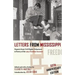 Letters from Mississippi: Reports from Civil Rights Volunteers & Poetry of the 1964 Freedom Summer