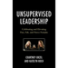 Unsupervised Leadership: Celebrating and Elevating Fun, Fab, and Fierce Females