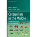 Caterpillars in the Middle: Tritrophic Interactions in a Changing World