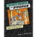 The Dirty Secrets of Divorce: Or What Your Lawyer Won't Dare Tell You