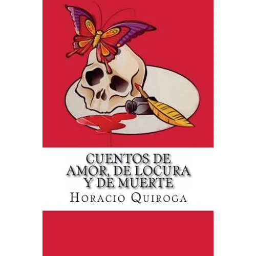 Cuentos de Amor, de Locura y de Muerte