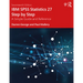 IBM SPSS Statistics 27 Step by Step: A Simple Guide and Reference