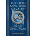 The Fifth New York Cavalry in the Civil War