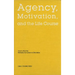 Nebraska Symposium on Motivation, 2001, Volume 48: Agency, Motivation, and the Life Course