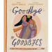 Goodbye to Goodbyes Storybook: A True Story about Jesus, Lazarus, and an Empty Tomb