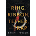 Ring, Ribbon, Tether, and Trap