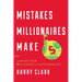 Mistakes Millionaires Make: Lessons from 30 Successful Entrepreneurs