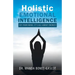 Holistic Emotional Intelligence: Set Your Mind, It's All About Energy!