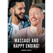 Massage and Happy Ending!: Gay Erotic Stories of Extreme Sex for Mature Men