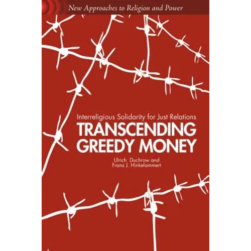 Transcending Greedy Money: Interreligious Solidarity for Just Relations