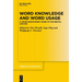 Word Knowledge and Word Usage: A Cross-Disciplinary Guide to the Mental Lexicon