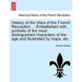 History of the Wars of the French Revolution ... Embellished with portraits of the most distinguished characters of the age and illustrated by maps, e