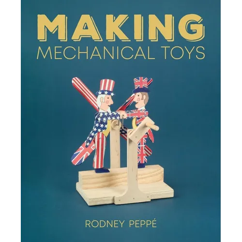 Making Mechanical Toys