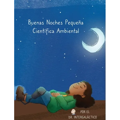 Buenas Noches Pequeña Científica Ambiental