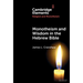 Monotheism and Wisdom in the Hebrew Bible