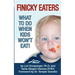 Finicky Eaters: What to Do When Kids Won't Eat