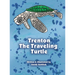 Trenton The Traveling Turtle