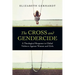 The Cross and Gendercide: A Theological Response to Global Violence Against Women and Girls