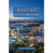 Roatan Adventure Guide: Explore the Island's Hidden Gems, Thrilling Activities, Local Culture, and Culinary Delights
