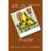 Poison: from the Elective Group Files