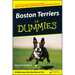 Boston Terriers For Dummies