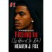 Fitting In: Is Hard To Do: Book 2