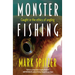 Monster Fishing: Caught in the Ethics of Angling