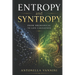 Entropy and Syntropy: From mechanical to life causation